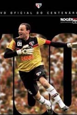 DVD Oficial do Centenário: Rogér100 Ceni - Goleiro & Artilheiro (DVD Oficial do Centenário: Rogér100 Ceni - Goleiro & Artilheiro)