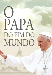 O Papa do Fim do Mundo (O Papa do Fim do Mundo)