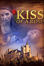 Kiss of a Rose (Kiss of a Rose)