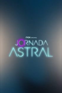 Jornada Astral (1ª Temporada) - Poster / Capa / Cartaz - Oficial 2