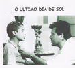 O Último dia de Sol