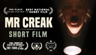 MR CREAK - Award Winning Short Horror Film