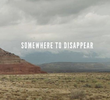 Somewhere To Disappear