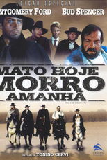 Mato Hoje, Morro Amanhã (Oggi a me... Domani a te!)