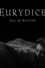 Euridice... Ela, Tão Amada (Eurydice... She, So Beloved)