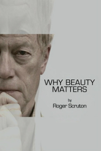 Why Beauty Matters - Poster / Capa / Cartaz - Oficial 1