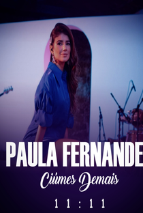 Paula Fernandes - Ciúmes Demais (Single DVD 11:11) - Poster / Capa / Cartaz - Oficial 1