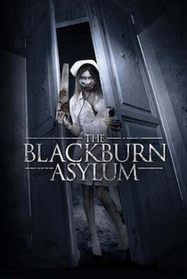 The Blackburn Asylum - Poster / Capa / Cartaz - Oficial 4