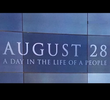 August 28th: A Day in the Life of a People