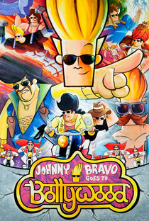 Johnny Bravo vai a Bollywood - Poster / Capa / Cartaz - Oficial 3