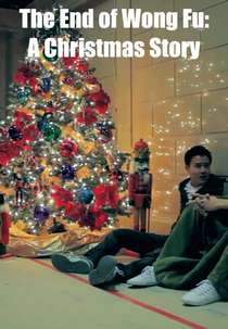 The End of Wong Fu: A Christmas Story (The End of Wong Fu: A Christmas Story)