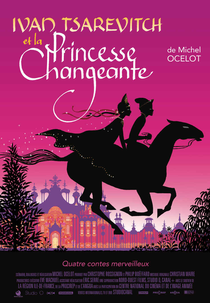 Ivan Tsarevitch and the Changing Princess (Ivan Tsarévitch et la Princesse Changeante)