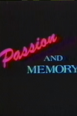 Passion and Memory (Passion and Memory)