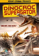 Dinocroc vs. Supergator (Dinocroc vs. Supergator)