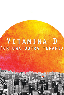 Vitamina D: Por uma Outra Terapia - Poster / Capa / Cartaz - Oficial 1
