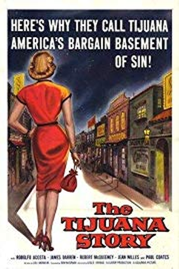 Poster de Filme The Tijuana Story (1957)