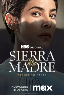 Sierra Madre: Passagem Proibida (1ª Temporada) - Poster / Capa / Cartaz - Oficial 6