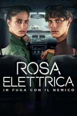Rosa Elettrica - In fuga con il nemico (Rosa Elettrica - In fuga con il nemico)