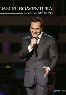 Daniel Boaventura - Ao Vivo No México (Daniel Boaventura - Ao Vivo No México)