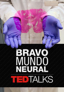 TEDTalks: Bravo mundo neural (TEDTalks: Brave Neuro World)