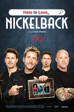 Hate to Love: Nickelback (Hate To Love: Nickelback)