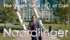 Trailer for "The death (and life) of Carl Naardlinger"