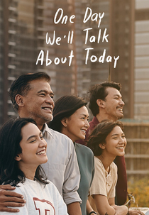 One Day We'll Talk About Today (Nanti kita cerita tentang hari ini)