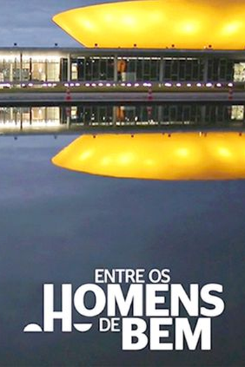  de Filme Entre os Homens de Bem (2016)