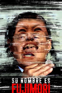 Seu Nome é Fujimori - Poster / Capa / Cartaz - Oficial 1