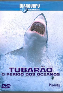 Tubarão: O Perigo dos Oceanos - Poster / Capa / Cartaz - Oficial 1