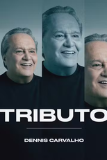 Tributo - Dennis Carvalho (Tributo - Dennis Carvalho)
