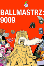Ballmastrz: 9009 (1ª Temporada) (Ballmastrz: 9009 (Season 1))
