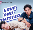 Love and Twisted
