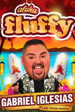 Gabriel Iglesias: Aloha Fluffy (Gabriel Iglesias: Aloha Fluffy)