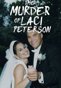 O Assassinato de Laci Peterson (The Murder of Laci Peterson)