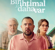 Bir İhtimal Daha Var