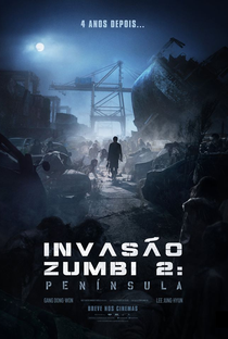 Invasão Zumbi 2: Península - Poster / Capa / Cartaz - Oficial 3