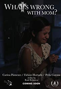 What's Wrong With Mom? (What's Wrong With Mom?)