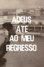 Adeus, Até ao Meu Regresso (Adeus, Até ao Meu Regresso)