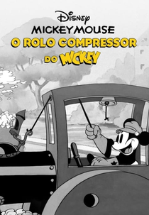 O Rolo Compressor do Mickey (Mickey's Steam Roller)