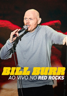 Bill Burr: Ao Vivo no Red Rocks