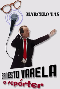 Ernesto Varela, o Repórter  - Poster / Capa / Cartaz - Oficial 1