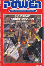 Captain Power and the Soldiers of the Future: Bio-Dread Strike Mission (Captain Power and the Soldiers of the Future: Bio-Dread Strike Mission)