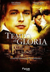 Tempo de Glória (The Work and the Glory)