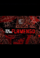 Sem Filtro: Flamengo (Sem Filtro: Flamengo - DAZN ORIGINALS)