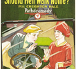 Should Men Walk Home?
