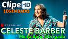 Celeste Barber - Muito Bem, Obrigada | Clipe Trailer Legendado| Stand Up Netflix