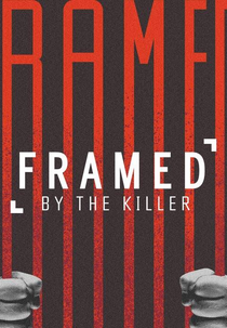 Framed by the Killer (Framed by the Killer)