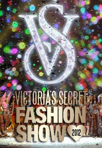 Victoria´s Secret Fashion Show I 2012 (Victoria´s Secret Fashion Show I 2012)