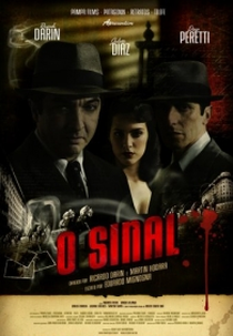 O Sinal (Señal, La)